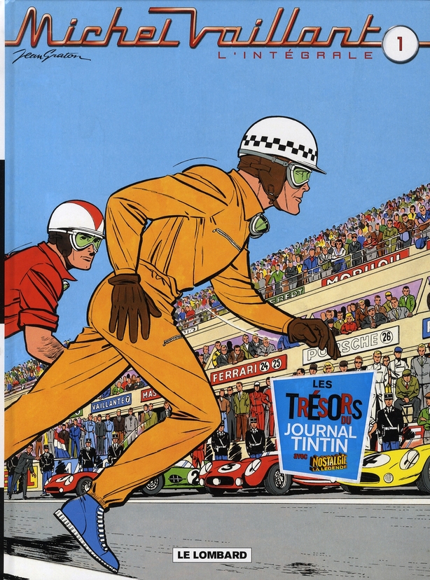 Michel Vaillant l'Intégrale Tome 1 : Tome 1, Le grand défi ; Tome 2, Le pilote sans visage ; Tome 3,