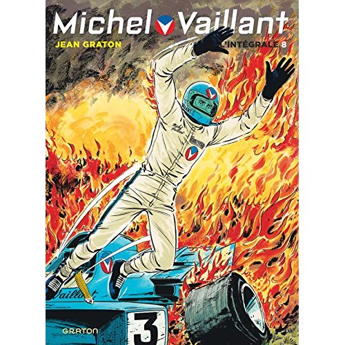 Michel Vaillant l'Intégrale Tome 8 : Série noire ; Cauchemar ; Des filles et des moteurs