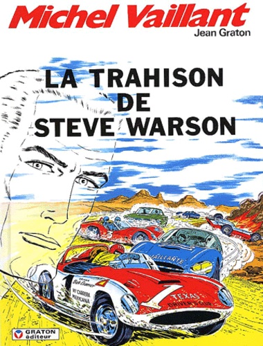 Michel Vaillant Tome 6 : La trahison de Steve Warson