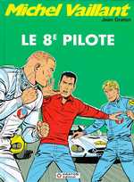 Michel Vaillant Tome 8 : Le 8ème pilote