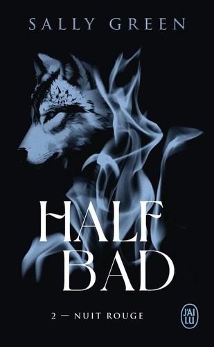 Half Bad Tome 2 : Nuit rouge