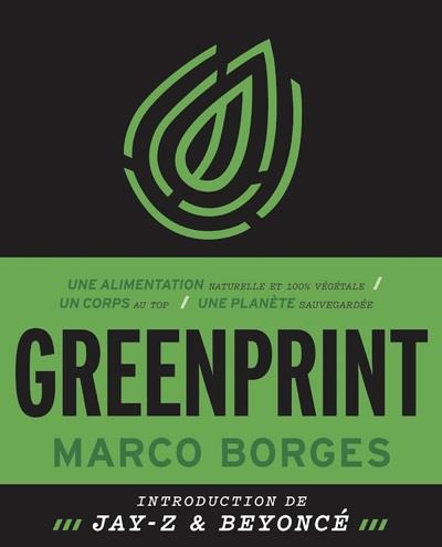 Greenprint. Une alimentation naturelle, un corps au top, une planète sauvegardée