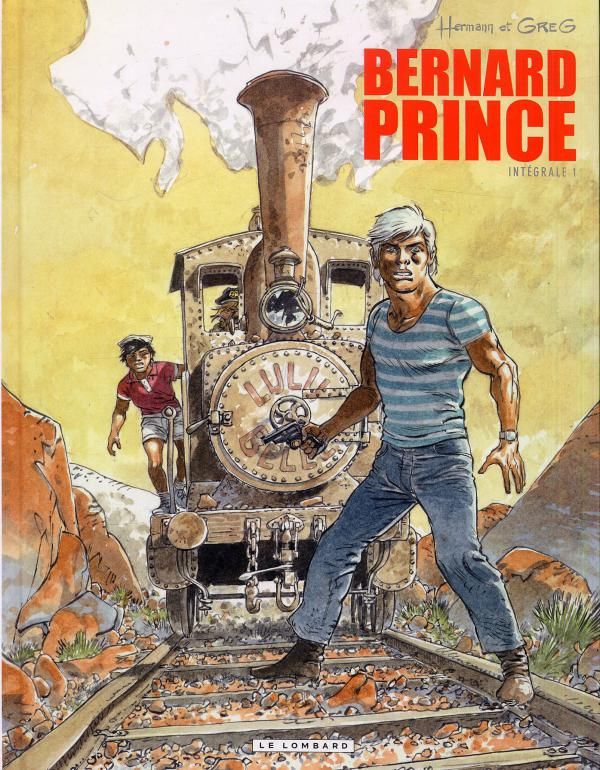 Bernard Prince : Intégrale 1