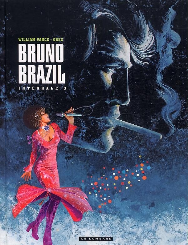 Bruno Brazil Intégrale Tome 3