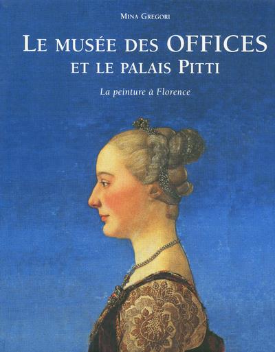 Le musée des offices et le palais Pitti