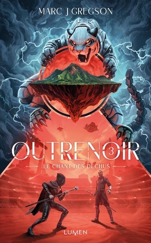 Outrenoir Tome 3 : Le chant des déchus