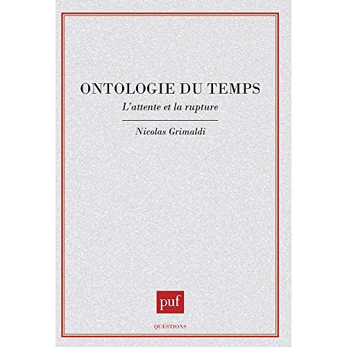 Ontologie du temps. L'attente et la rupture