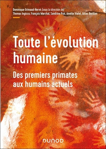Toute l'évolution humaine. Des premiers primates aux humains actuels