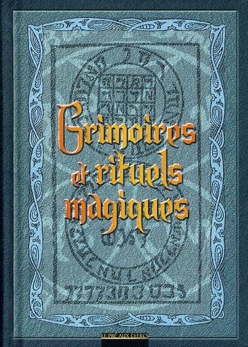 Grimoires et rituels magiques