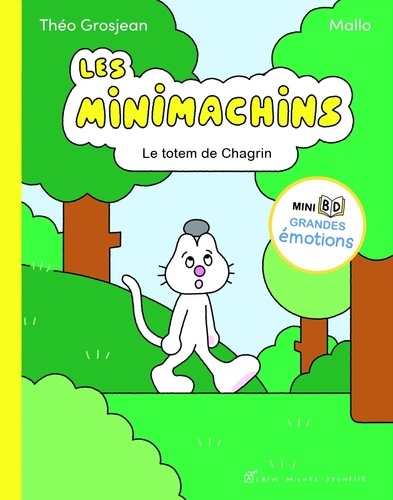 Les Minimachins Tome 1 : Le totem de Chagrin