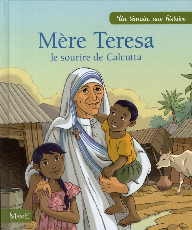 Mère Thérésa, le sourire de Calcutta