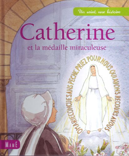 Catherine et la médaille miraculeuse