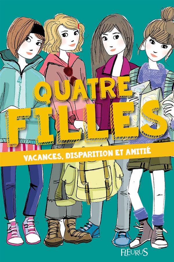 Quatre filles : Vacances, disparition, amitié