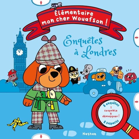 Elémentaire mon cher Wouafson ! Enquêtes à Londres