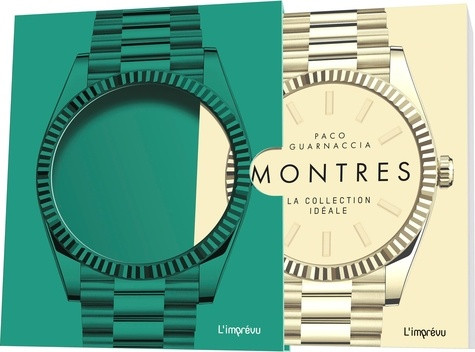 Montres. La collection idéale