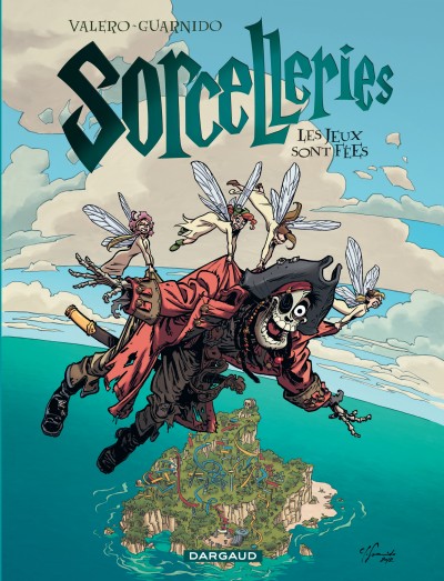 Sorcelleries Tome 3 : Les jeux sont fées