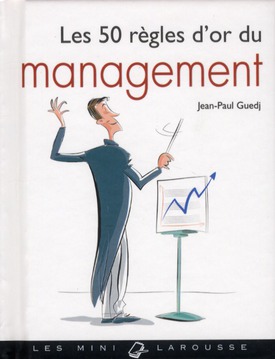 Les 50 règles d'or du management