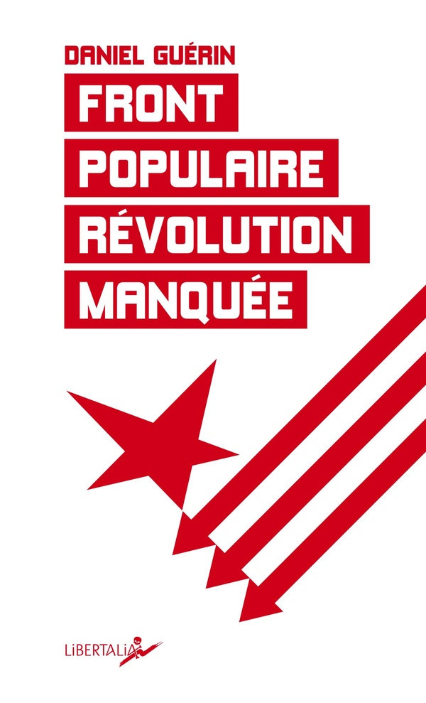 Front populaire, révolution manquée. Un témoignage militant