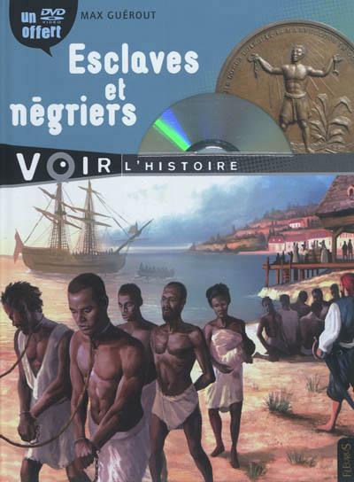 Esclaves et négriers. Avec 1 DVD