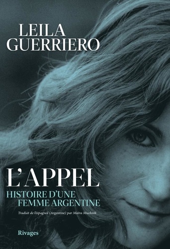 L'Appel. Histoire d'une femme argentine