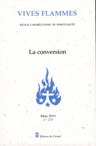 Vives flammes N° 278, mars 2010 : La conversion