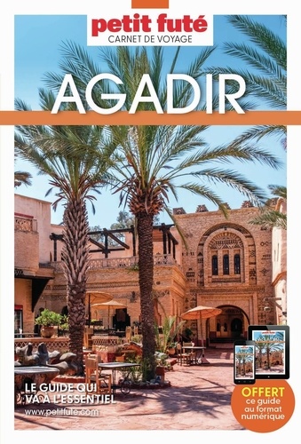 GUIDE AGADIR 2026 CARNET PETIT FUTE: TAGHAZOUT - VALLEE DU PARADIS