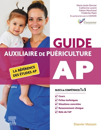 Auxiliaire de puériculture. Blocs de compétences 1 à 5, compétences 1 à 11, module 1 à 10, Edition 2