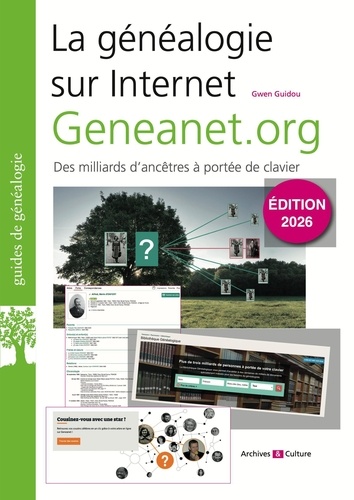 La généalogie sur internet : Geneanet.org. Des milliards d'ancêtres à portée de clavier, Edition 202