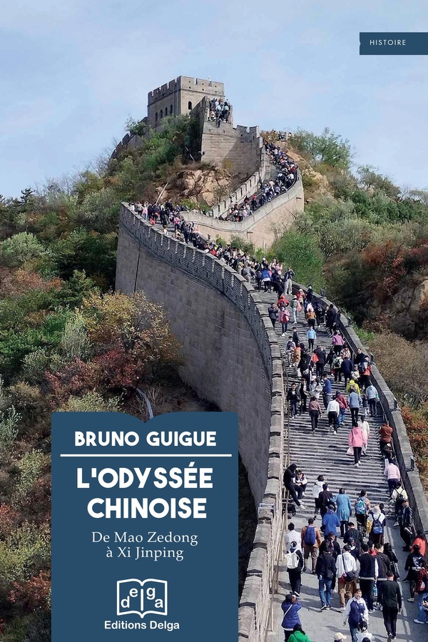 L'odyssée chinoise. De Mao Zedong à Xi Jinping