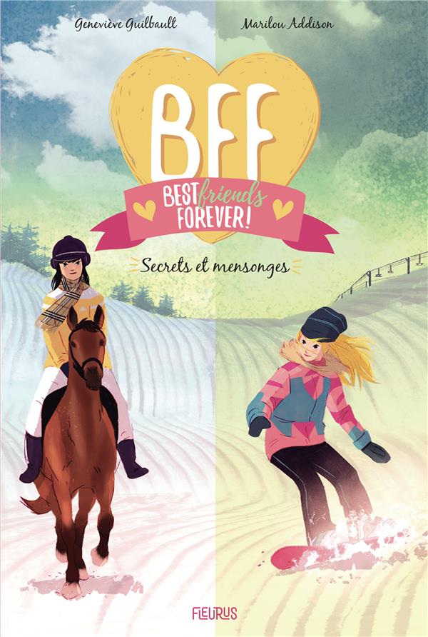 BFF Best Friends Forever! Tome 7 : Secrets et mensonges