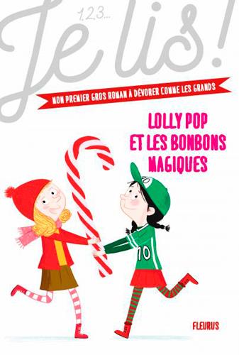 Lolly Pop Tome 2 : Lolly Pop et les bonbons magiques