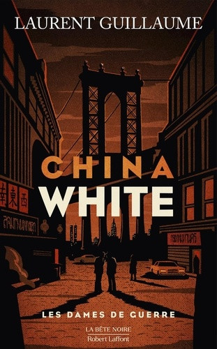 Les dames de guerre Tome 3 : China white
