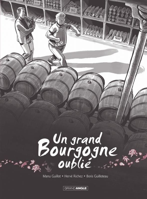 Un grand Bourgogne oublié Tome 1