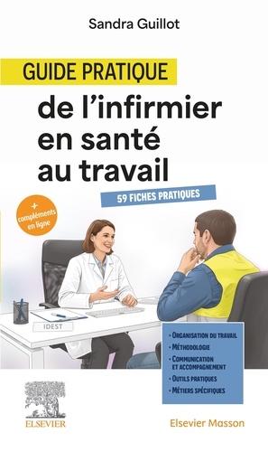 Guide pratique de l'infirmier en santé au travail. 59 fiches pratiques
