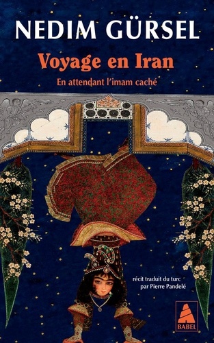 Voyage en Iran. En attendant l'imam caché