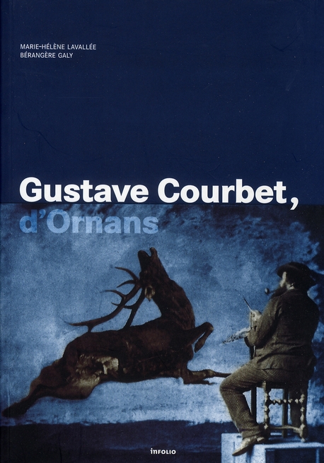 Gustave Courbet, d'Ornans