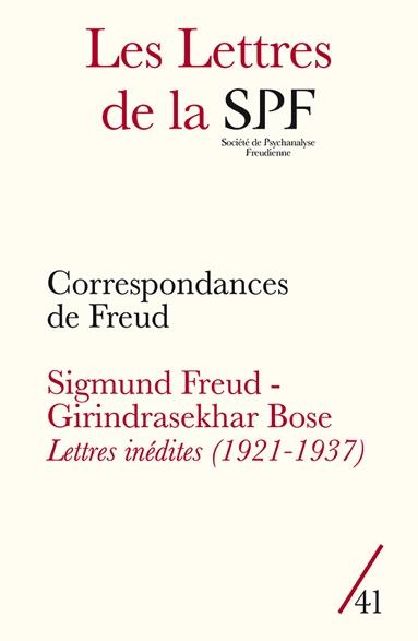 Les Lettres de la Société de Psychanalyse Freudienne N° 41/2019 : Correspondances de Freud ; Girindr