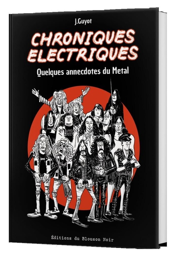 Chroniques Electriques. Quelques anecdotes du Metal