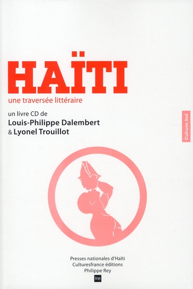 Haïti. Une traversée littéraire, avec 1 CD audio