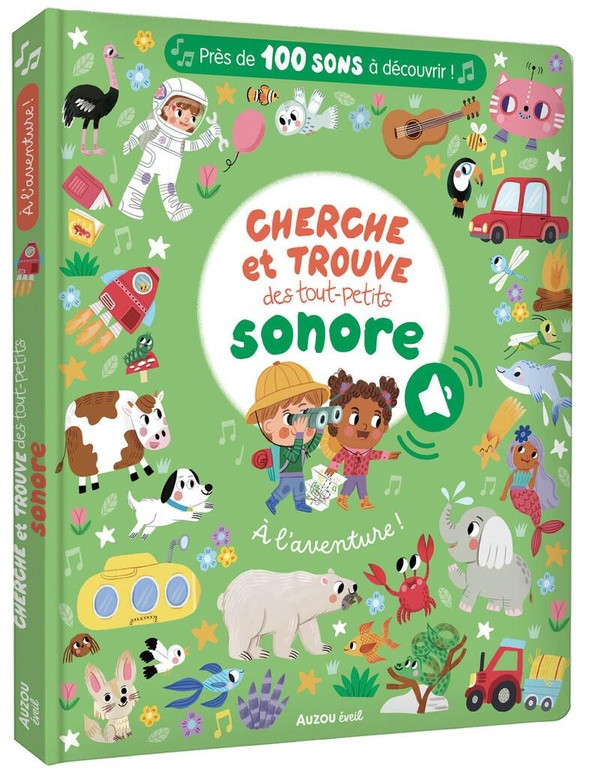 Cherche et trouve des tout-petits sonore. A l'aventure !
