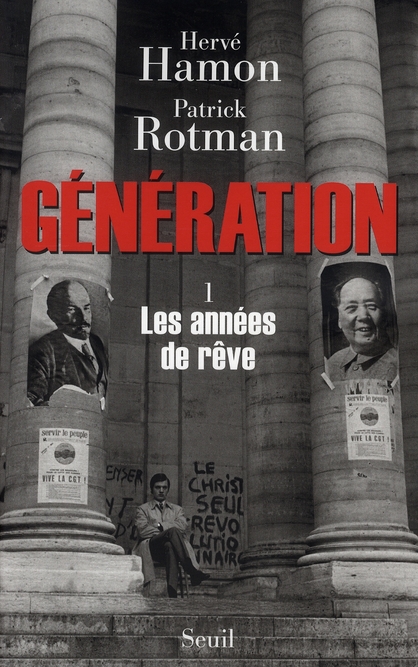 Génération. Tome 1, Les années de rêve