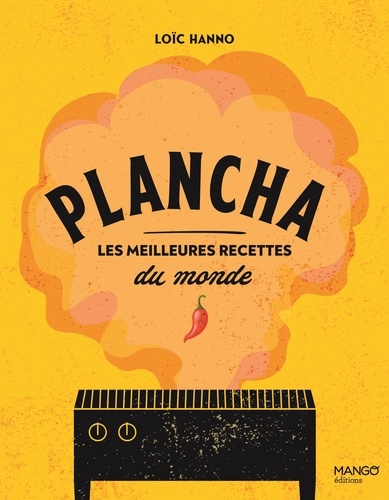 Plancha. Les meilleures recettes du monde