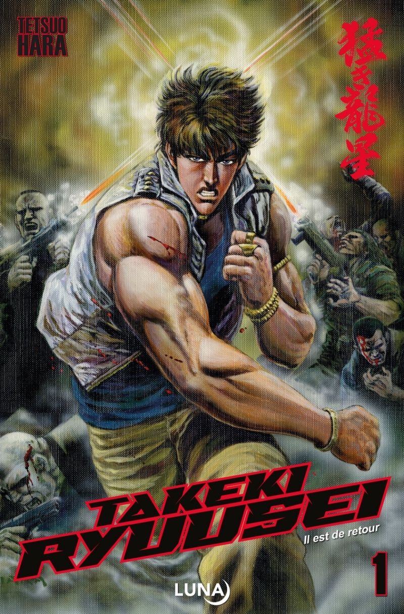 Takeki Ryusei Tome 1 : Il est de retour