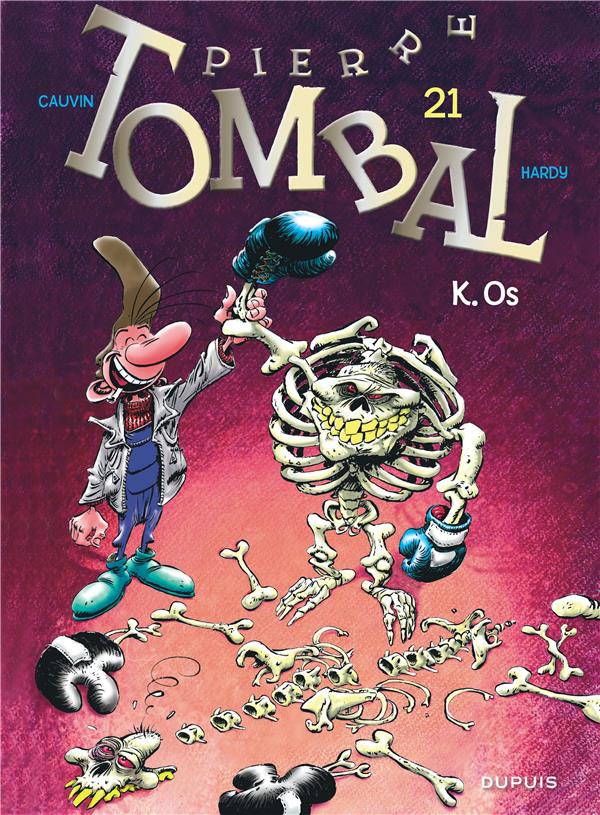 Pierre Tombal Tome 21 : K.Os (Nouvelle maquette)