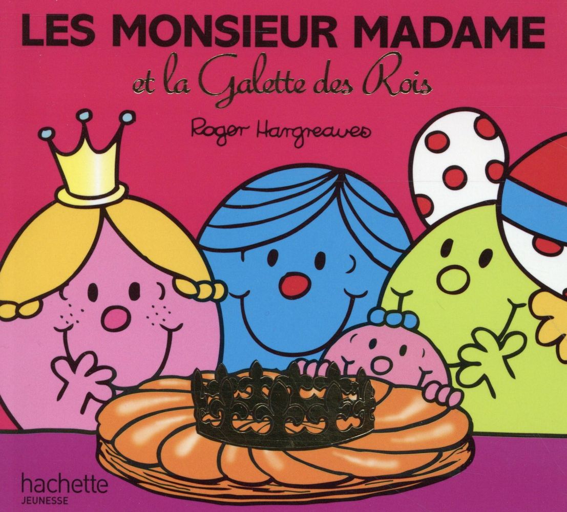 Les Monsieur Madame et la Galette des Rois