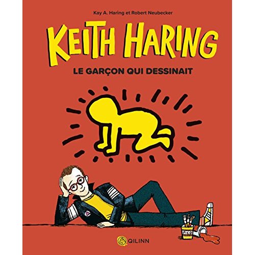 Keith Haring, le garçon qui dessinait