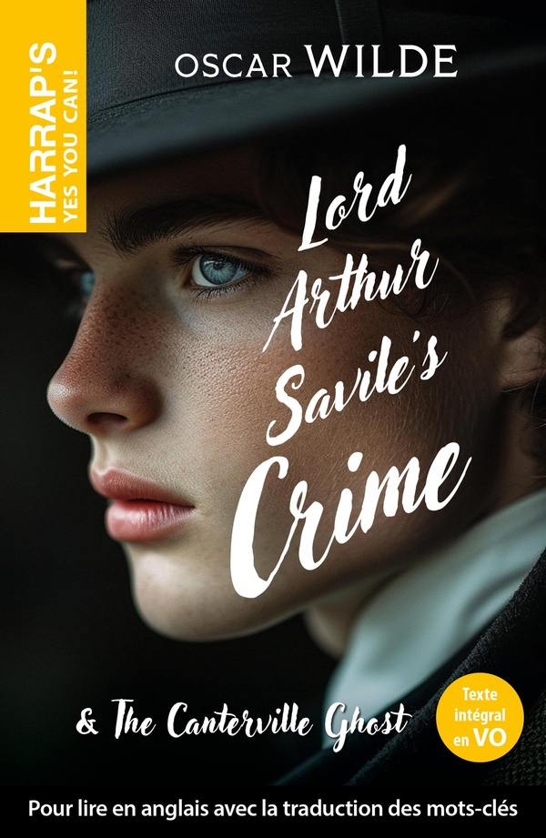 HARRAP'S YES YOU CAN - LORD ARTHUR SAVILE'S CRIME - OSCAR WILDE