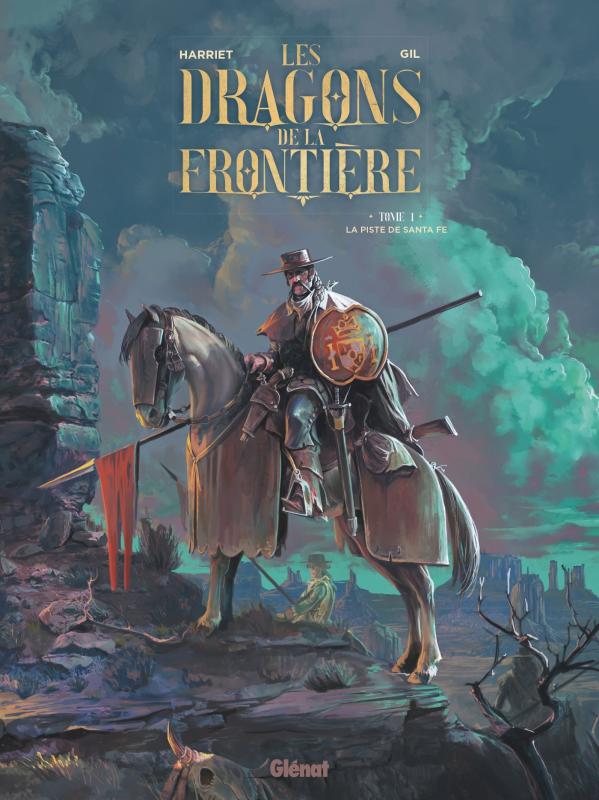 Les Dragons de la frontière Tome 1 : La piste de Santa Fe