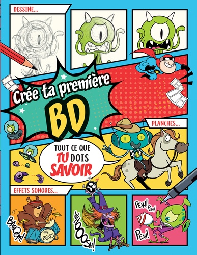 Crée ta première BD. Tout ce que tu dois savoir