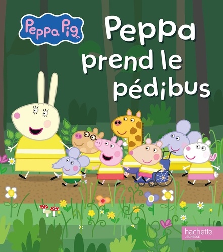 Peppa Pig : Peppa prend le pédibus